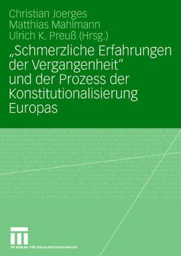 Schmerzliche erfahrungen der vergangenheit und der prozess der konstitutionalisierung europas. - Enduring vision 7th edition study guide.