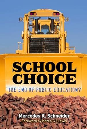School Choice The End of Public Education