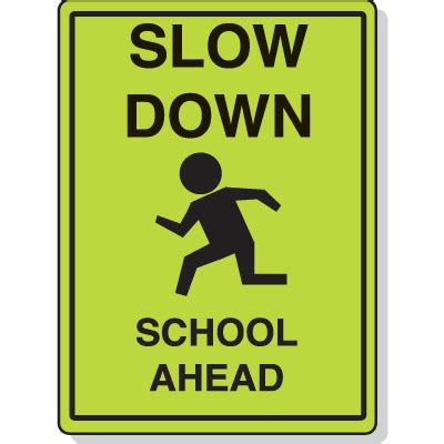 School Safety Signs - Slow Down School Ahead Seton