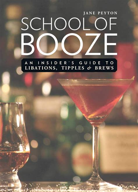 School of booze an insider s guide to libations tipples. - Arredores da poesia [por] mello nóbrega..