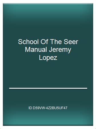 School of the seer manual jeremy lopez. - Manuel biesse rover 15 nc 500.