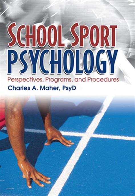 School sport psychology by charles a maher. - Sur la scène comme au ciel.