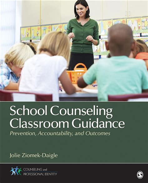Read Online School Counseling Classroom Guidance Prevention Accountability And Outcomes By Jolie Daigle