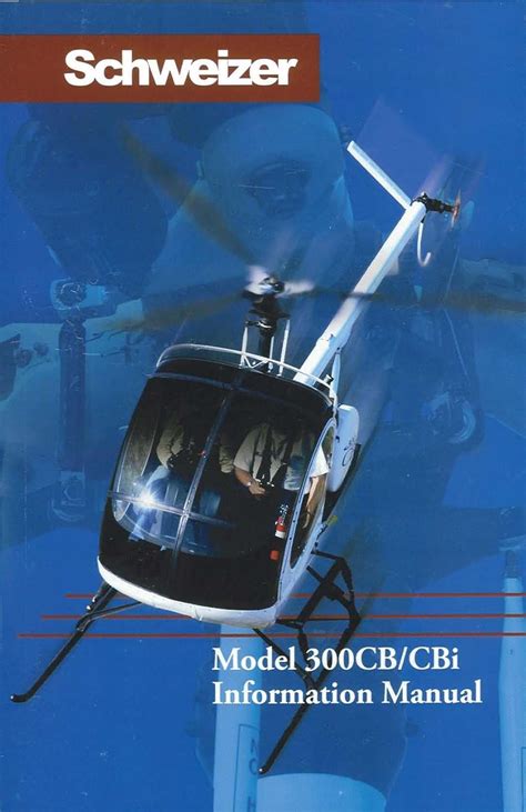 Schweizer 300cb helicopter pilots information manual. - Manual de reloj hermle 451 050.