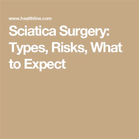 Sciatica Surgery Types and What to Expect
