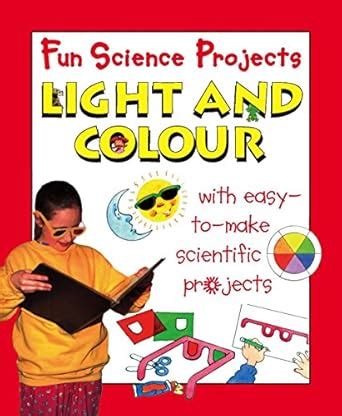 Science For Fun: Light & Color