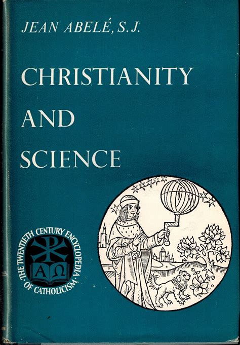 Science and Religion (Twentieth Century Encyclopedia of Catholicism, Volume 130)