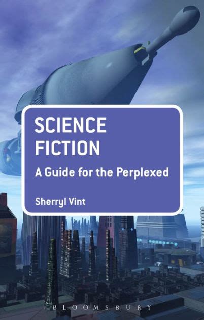 Science fiction a guide for the perplexed by sherryl vint. - Implementing effective it governance and it management.