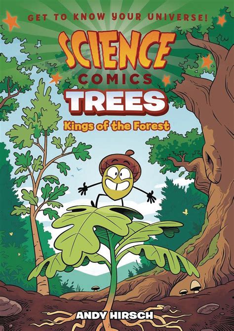 Download Science Comics Trees Kings Of The Forest By Andy Hirsch