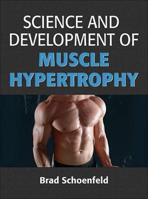 Download Science And Development Of Muscle Hypertrophy By Brad Schoenfeld