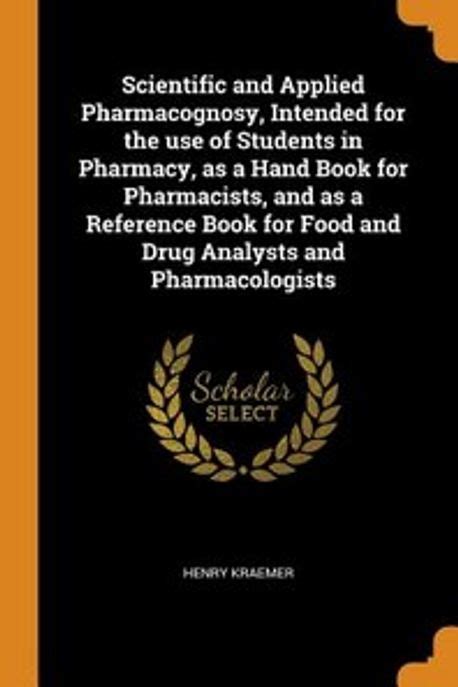 Scientific And Applied Pharmacognosy
