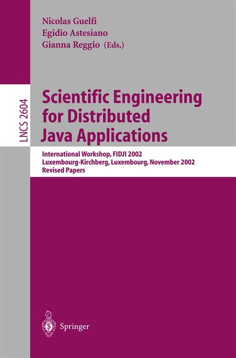 Scientific Engineering of Distributed Java Applications