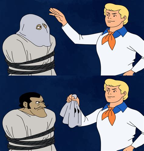 also called: scooby-doo unmasking, fred mask, fred, fred disguise, fred pulls off mask, fred pulls off disguise, scooby doo unmasking, fred unmasking, scooby doo mask remove, scooby do reveal, lets see whos really behind the mask. Caption this Meme All Meme Templates. Template ID: 145139900. Format: jpg. Dimensions: 720x960 px. Filesize: 59 KB.. 