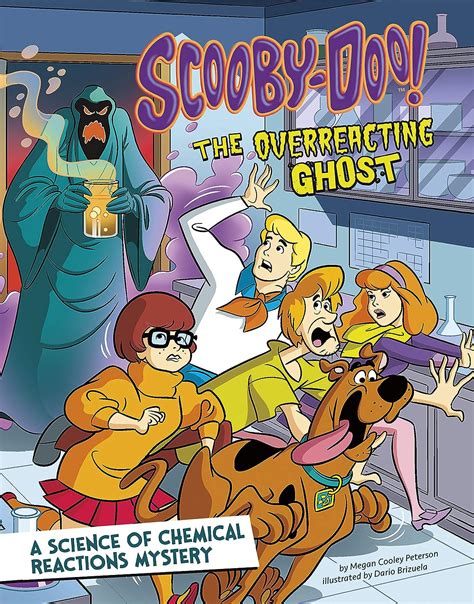 Read Scoobydoo A Science Of Chemical Reactions Mystery Scoobydoo Solves It With Stem By Megan Cooley Peterson