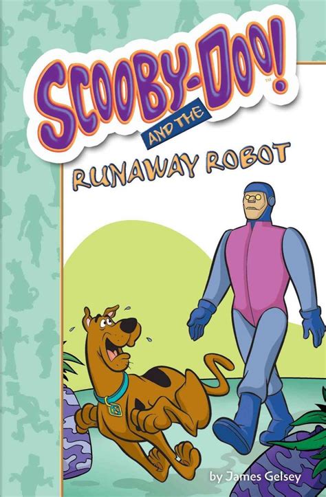 Read Online Scoobydoo And The Runaway Robot By James Gelsey