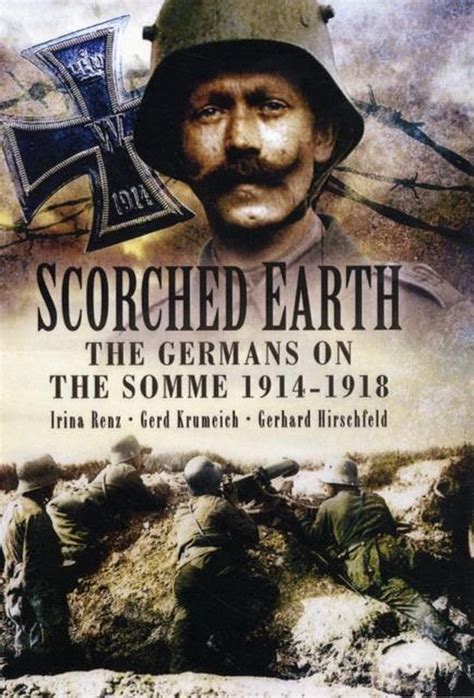 Scorched Earth The Germans on the Somme 1914 18