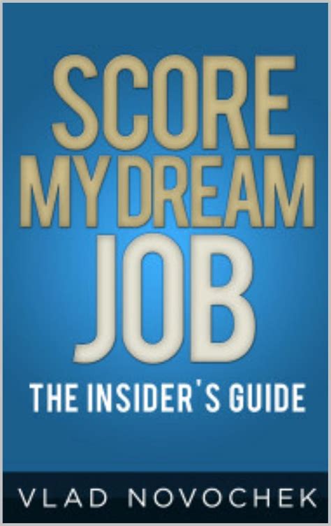 Score my dream job official insiders guide career strategy tips book 1. - Love dare for spouse study guide.