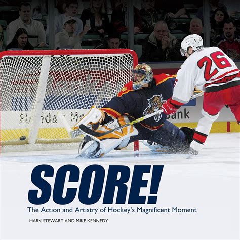 Full Download Score The Action And Artistry Of Hockeys Magnificent Moment Spectacular Sports By Mark Stewart
