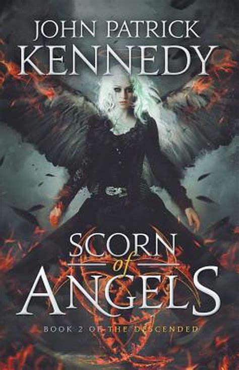 Download Scorn Of Angels The Descended 2 By John Patrick Kennedy