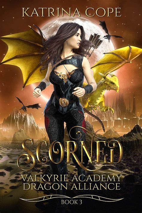 Read Online Scorned Valkyrie Academy Dragon Alliance 3 By Katrina Cope