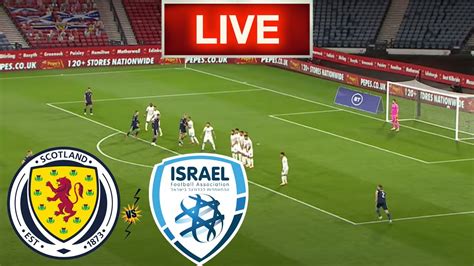 Scotland vs Israel Live Stream & Prediction, H2H - Sporticos