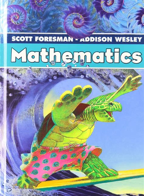 Scott Foresman - Addison Wesley Mathematics: Grade 4