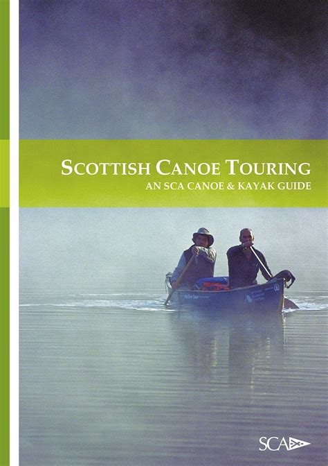 Scottish canoe touring an sca canoe and kayak guide scottish canoe association. - Vw sharan 1 9tdi repair manual.