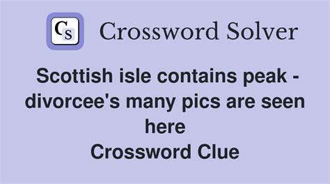 Scottish isle - 3 answers Crossword Clues