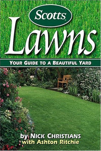 Read Online Scotts Lawns Your Guide To A Beautiful Yard By Nick Christians