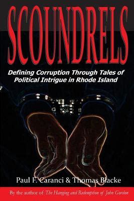 Scoundrels : Defining Corruption Through Tales of Political ... - eBay