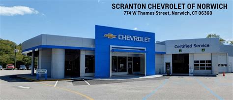 Scranton Chevrolet of Norwich has an extensive inventory of new Chevrolet models. You can give us a call to schedule a test drive. ... Main Content. THE SMALL TOWN DEALER WITH THE SUPER STORE SELECTION... LOCATED RIGHT NEXT TO MOHEGAN SUN . 774 W THAMES ST NORWICH CT 06360-7028; Sales (888) 282-3696; Service (866) 425-3390; Call Us. Sales (888 .... 