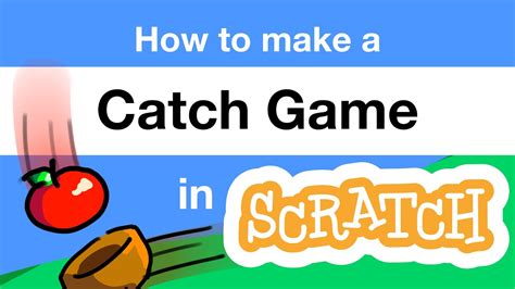 Scratch Catch Game YouTube
