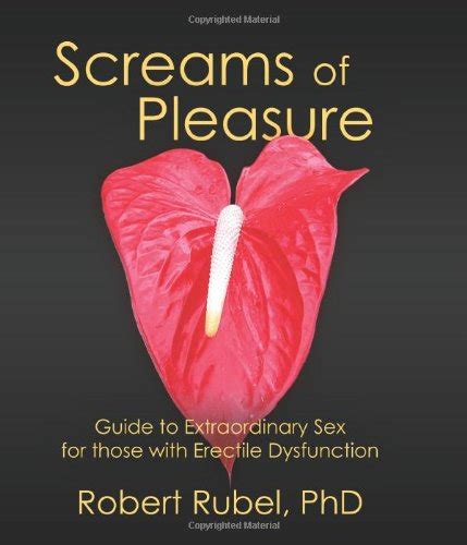 Screams of pleasure guide for extraordinary sex for those with erectile dysfunction. - Komatsu d20a 5 need serial number operators manual.