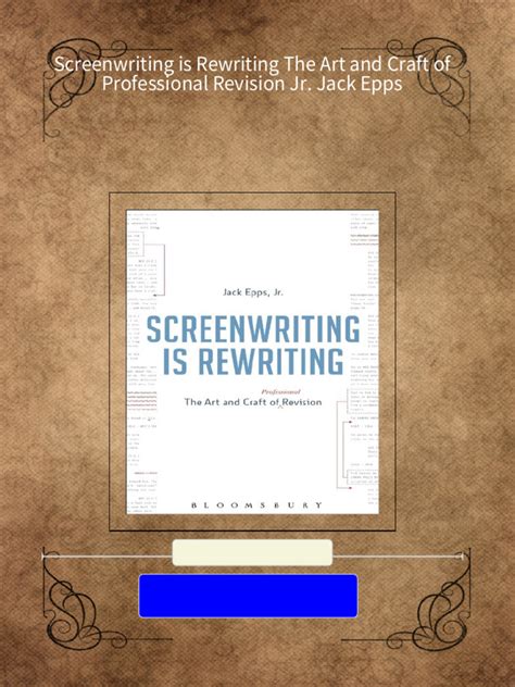 Download Screenwriting Is Rewriting The Art And Craft Of Professional Revision By Jack Epps