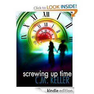 Read Online Screwing Up Time By Cm Keller