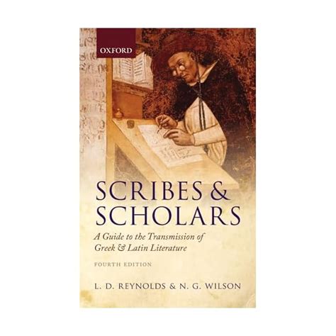 Scribes and scholars a guide to the transmission of greek and latin literature. - Guide du bien eleve 100 bonnes et mauvaises manieres a connaitre dans la vie.