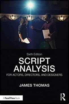 Script Analysis for Actors, Directors and Designers by James …