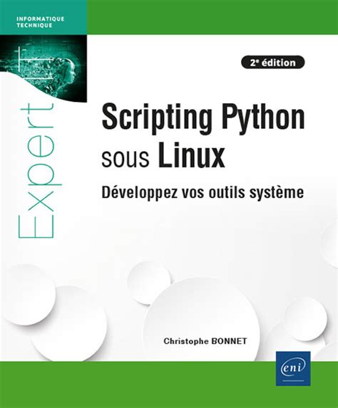 Scripting Python sous Linux - Développez vos outils système