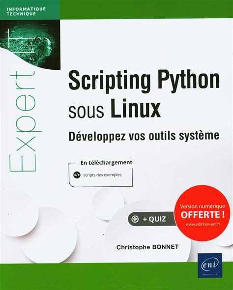 Scripting Python sous Linux - Développez vos outils système