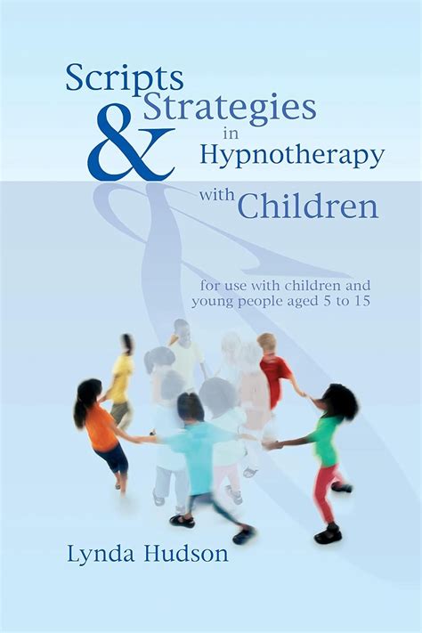 Scripts Strategies In Hypnotherapy With Children