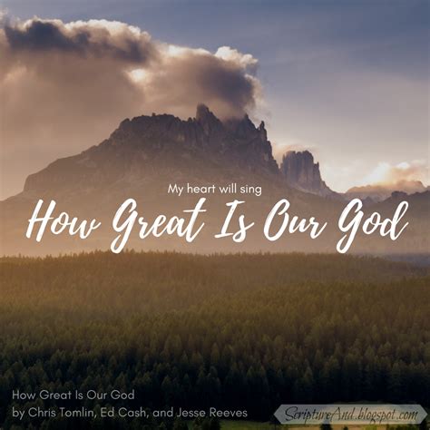 Scripture for how great is our god
