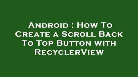 Scroll to top button android.  Ran the upgrade this morning to Windows 8 Pr...