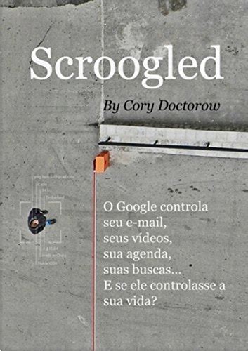 Full Download Scroogled By Cory Doctorow