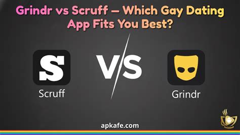 Scruff vs Grindr