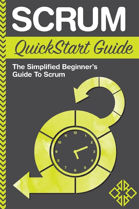 Read Online Scrum Quickstart Guide A Simplified Beginners Guide To Mastering Scrum By Ed Stark
