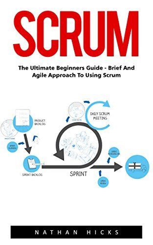 Read Scrum The Ultimate Beginners Guide To Learn And Master Scrum Agile Framework By Hein Smith