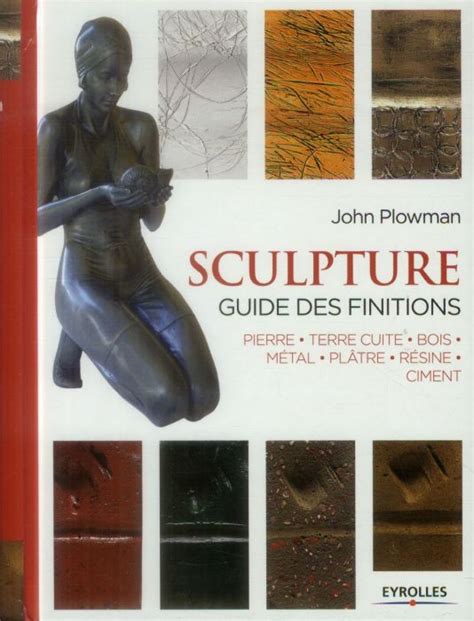 Sculpture guide des finitions sur pierre bois metal terre cuite platre. - Die geschichte pru martin sch ssler ebook.