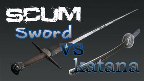 Scum อาวุธประชิด melee weapon Sword Vs Katana - YouTube