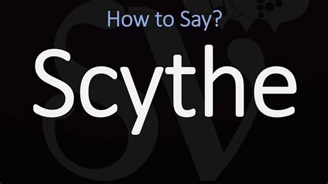 Scythe pronunciation. Things To Know About Scythe pronunciation. 