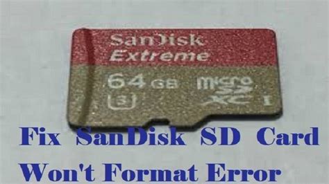 Sd card format error.  Learn why a SanDisk card won't format and fix i...
